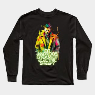 Rick Deckard - Do Androids Dream of Electric Sheep? Long Sleeve T-Shirt